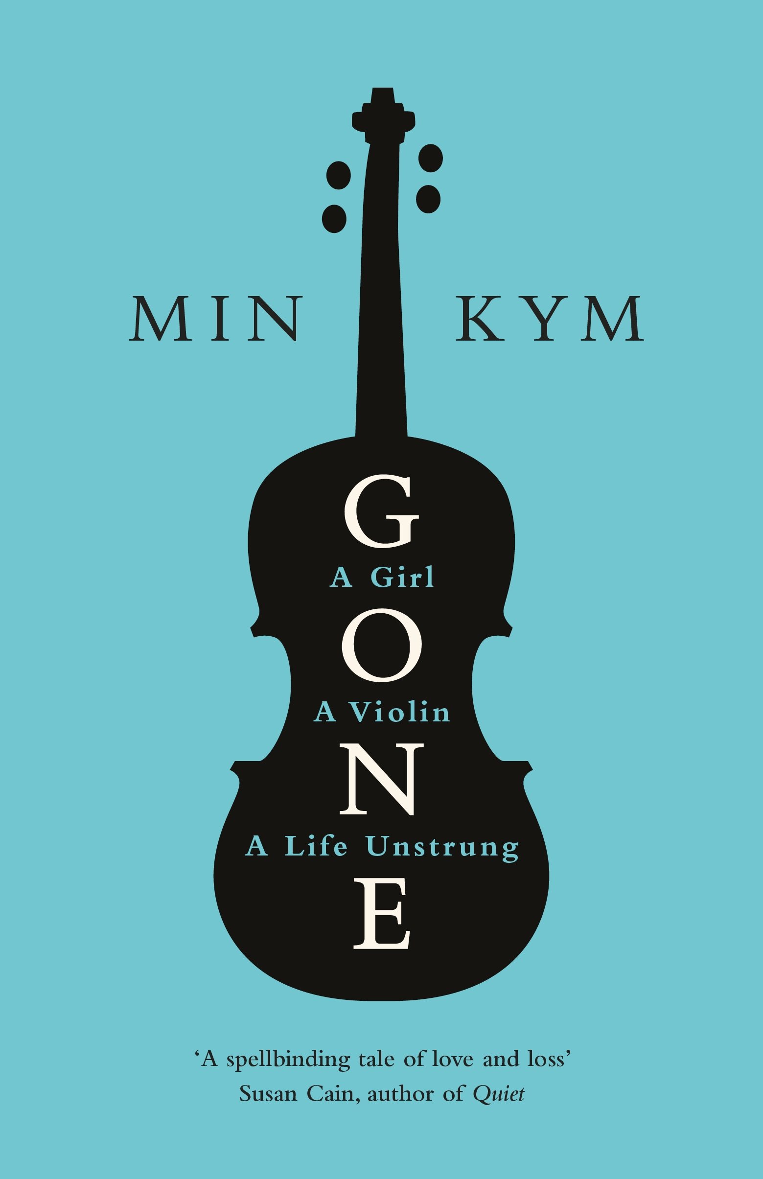 Gone: A Girl, a Violin, a Life Unstrung