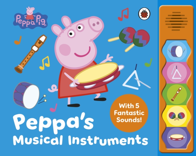Peppa Pig: Peppa’s Musical Instruments