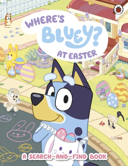 Bluey: Wheres Bluey at Easter