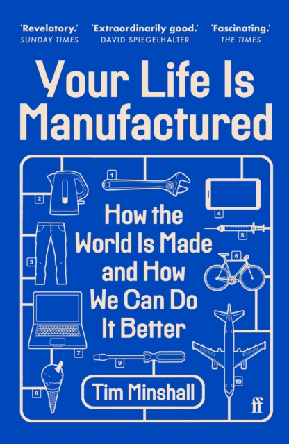 Your Life Is Manufactured