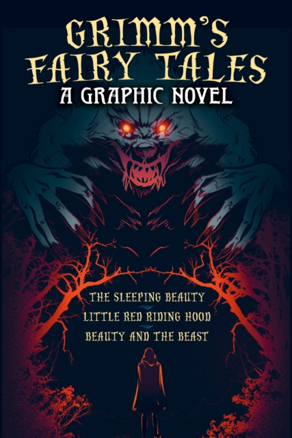 Grimm's Fairy Tales: A Graphic Novel