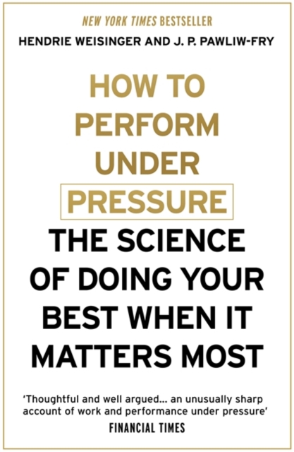 How to Perform Under Pressure