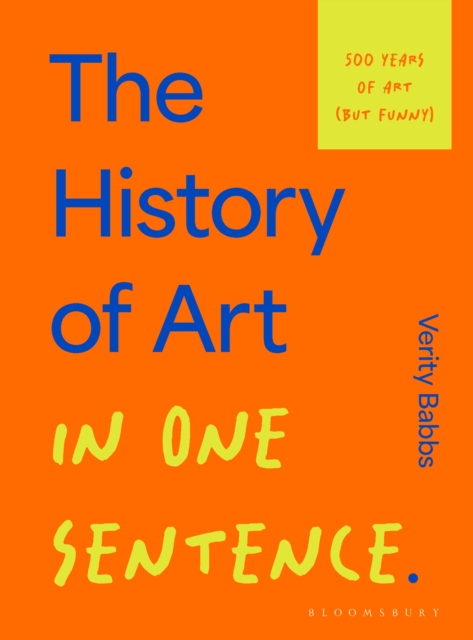 The History of Art in One Sentence