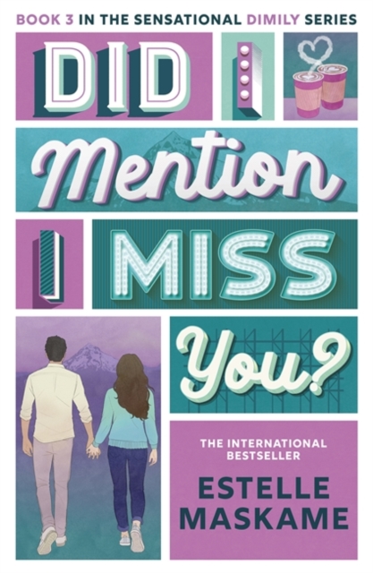 Did I Mention I Miss You? (The DIMILY Series)