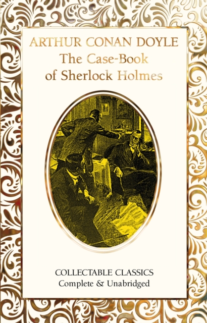 The Case-Book of Sherlock Holmes