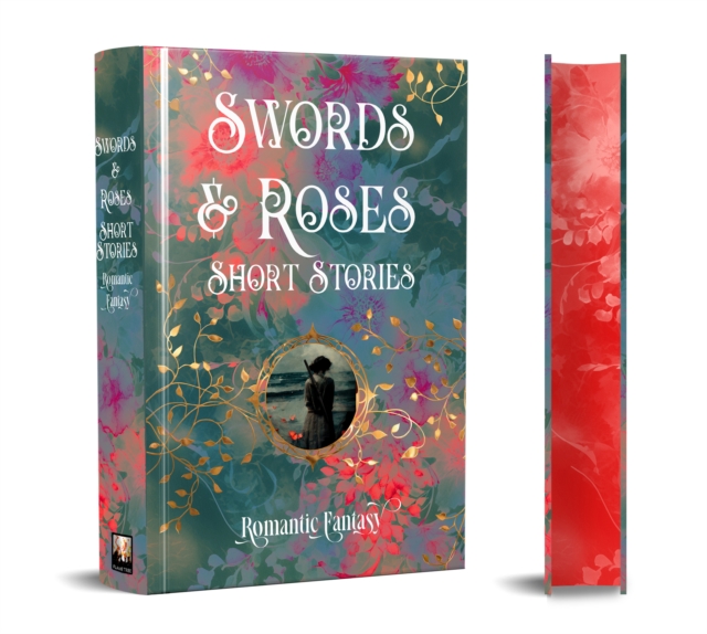 Of Swords & Roses