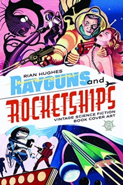 Rayguns And Rocketships