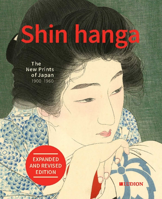 Shin hanga: The New Prints of Japan 1900-1960