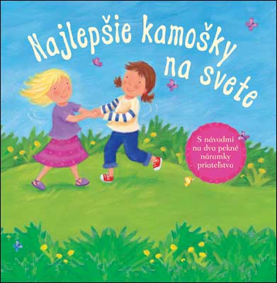 Najlepšie kamošky na svete